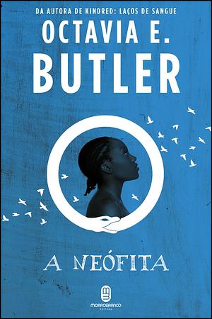 A Neófita by Octavia E. Butler