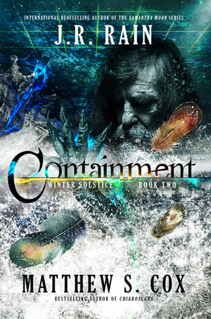 Containment by J.R. Rain, Matthew S. Cox