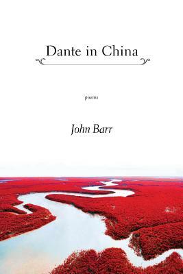 Dante in China by John Barr