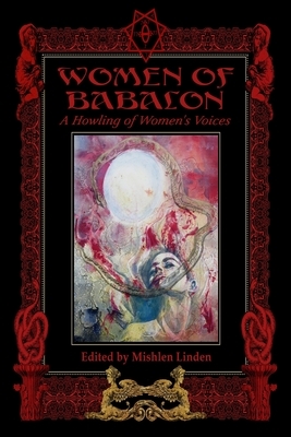 Women of Babalon: A Howling of Women's Voices by Charlotte Rodgers, Madeleine Ledespencer, Linda Falorio