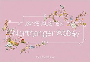 Northanger Abbey by Jane Austen