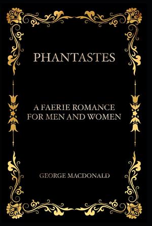 Phantastes by George MacDonald