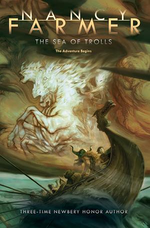 The Sea of Trolls by Nancy Farmer