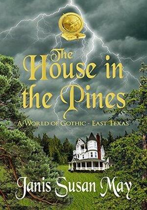 The House In The Pines by Janis Susan May