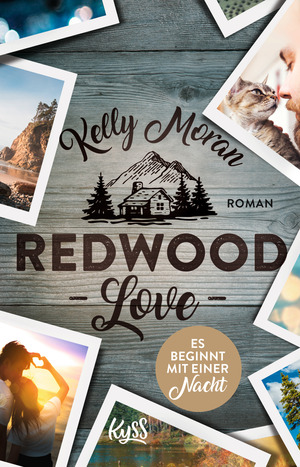 Redwood Love - Es beginnt mit einer Nacht by Kelly Moran