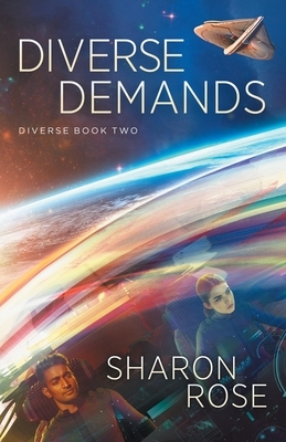 Diverse Demands by Sharon Rose