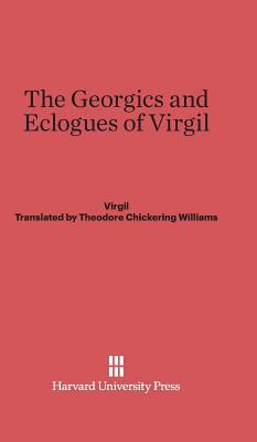 The Georgics and Eclogues of Virgil by Virgil