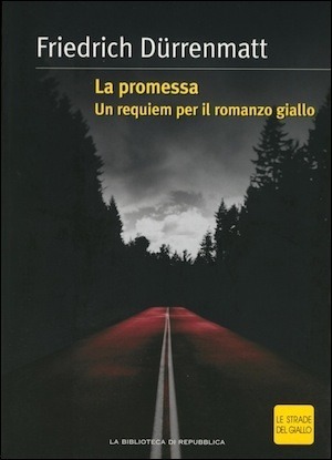 La promessa. Un requiem per il romanzo giallo by Friedrich Dürrenmatt, Silvano Daniele
