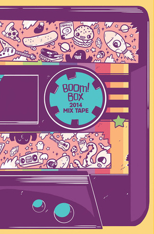 Boom! Box 2014 Mix Tape #1 by Kris Wilson, Jake Lawrence, Becca Tobin, Madeleine Flores, Branden Lamb, Rian Sygh, Stefan Tosheff, Rosemary Mosco, Carey Pietsch, John Kovalic, Paul Maybury, Ryan North, Alexis Ziritt, Bryce Carlson, Eryk Donovan, Kendra Wells, ND Stevenson, Dave McElfatrick, Rob DenBleyker, Shannon Watters