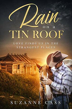 Rain on a Tin Roof by Suzanne Cass