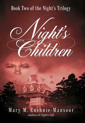 Night's Children by Mary M. Cushnie-Mansour