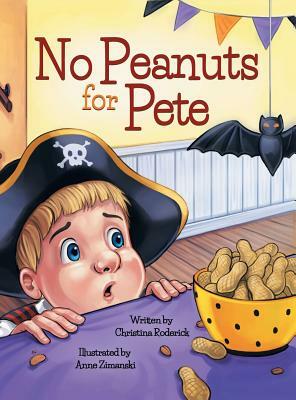 No Peanuts for Pete by Christina Roderick