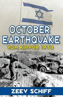 October Earthquake: Yom Kippur 1973 by Zeev Schiff