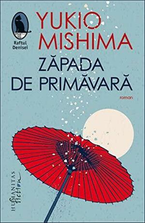 Zăpada de primăvară by Yukio Mishima