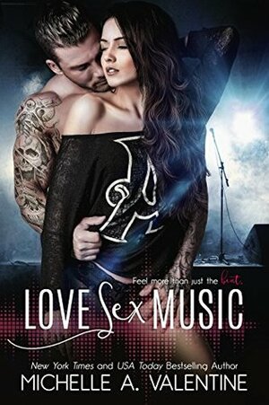 Love Sex Music by Michelle A. Valentine