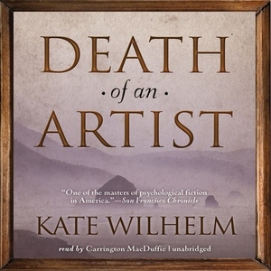 Death of an Artist by Kate Wilhelm