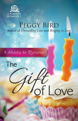 The Gift of Love by Peggy Bird