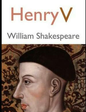 Henry V (Annotated) by William Shakespeare