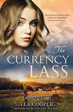 The Currency Lass by Tea Cooper