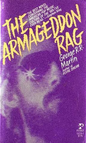 The Armageddon Rag by George R.R. Martin, George R.R. Martin