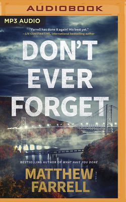 Don't Ever Forget by Matthew Farrell