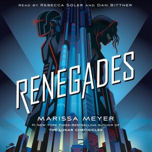 Renegades Series by Marissa Meyer
