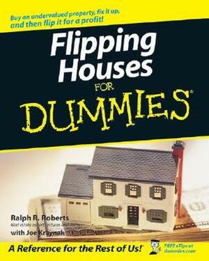 Flipping Houses For Dummies by Joe Kraynak, Ralph R. Roberts