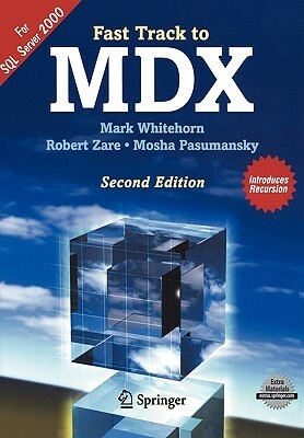 Fast Track to MDX by Mosha Pasumansky, Robert Zare, Mark Whitehorn