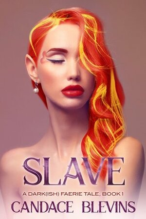 Slave by Candace Blevins