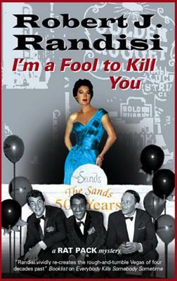 I'm a Fool to Kill You by Robert Randisi