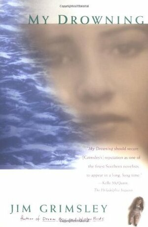 My Drowning by Jim Grimsley