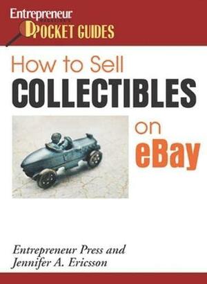 How to Sell Collectibles on Ebay by Jennifer A. Ericsson