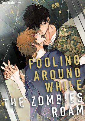 Fooling Around While The Zombies Roam (4) by Yuo Yodogawa