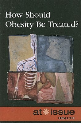 How Should Obesity Be Treated? by 