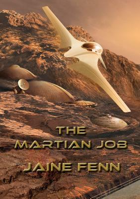 The Martian Job by Jaine Fenn