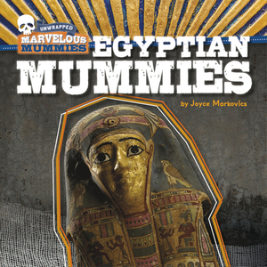 Egyptian Mummies by Joyce Markovics