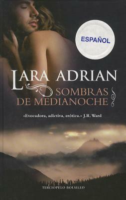 Sombras de Medianoche by Lara Adrian
