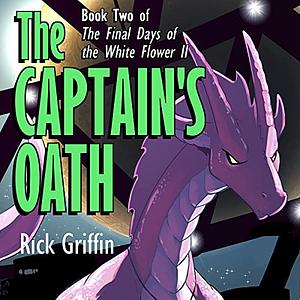 The Captain's Oath by Rick Griffin
