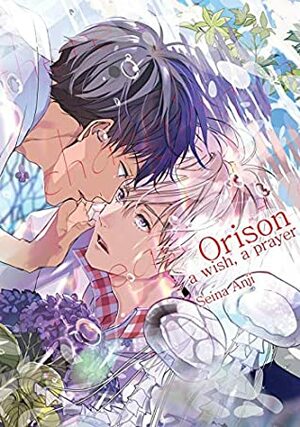 Orison: A Wish A Prayer (Yaoi Manga) by Anji Seina