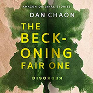 The Beckoning Fair One by Dan Chaon