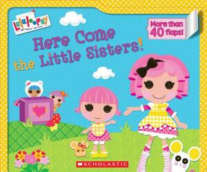 Lalaloopsy: Here Come the Little Sisters! by Lauren Cecil