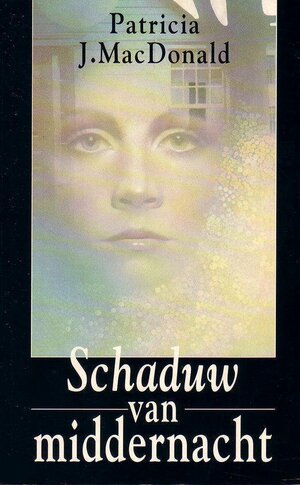 Schaduw van middernacht by Patricia MacDonald
