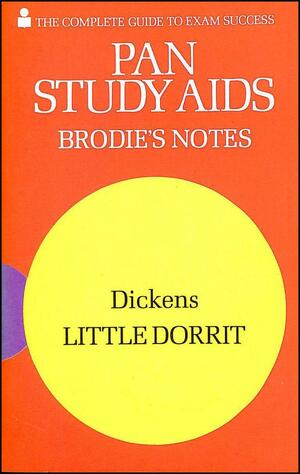 Brodie's Notes on Charles Dickens' Little Dorrit by Graham Handley