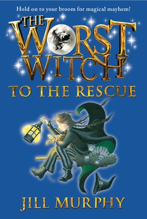 The Worst Witch to the Rescue by Jill Murphy