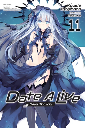 Date A Live, Vol. 11: Devil Tobiichi by Koushi Tachibana