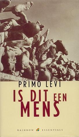 Is dit een mens by Primo Levi