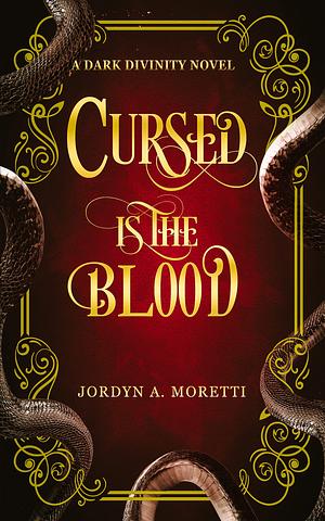 Cursed Is The Blood by Jordyn Moretti