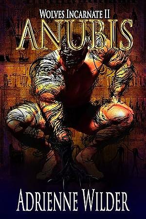 Anubis by Adrienne Wilder