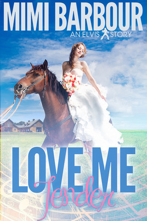 Love Me Tender by Mimi Barbour