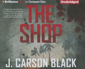 The Shop by J. Carson Black